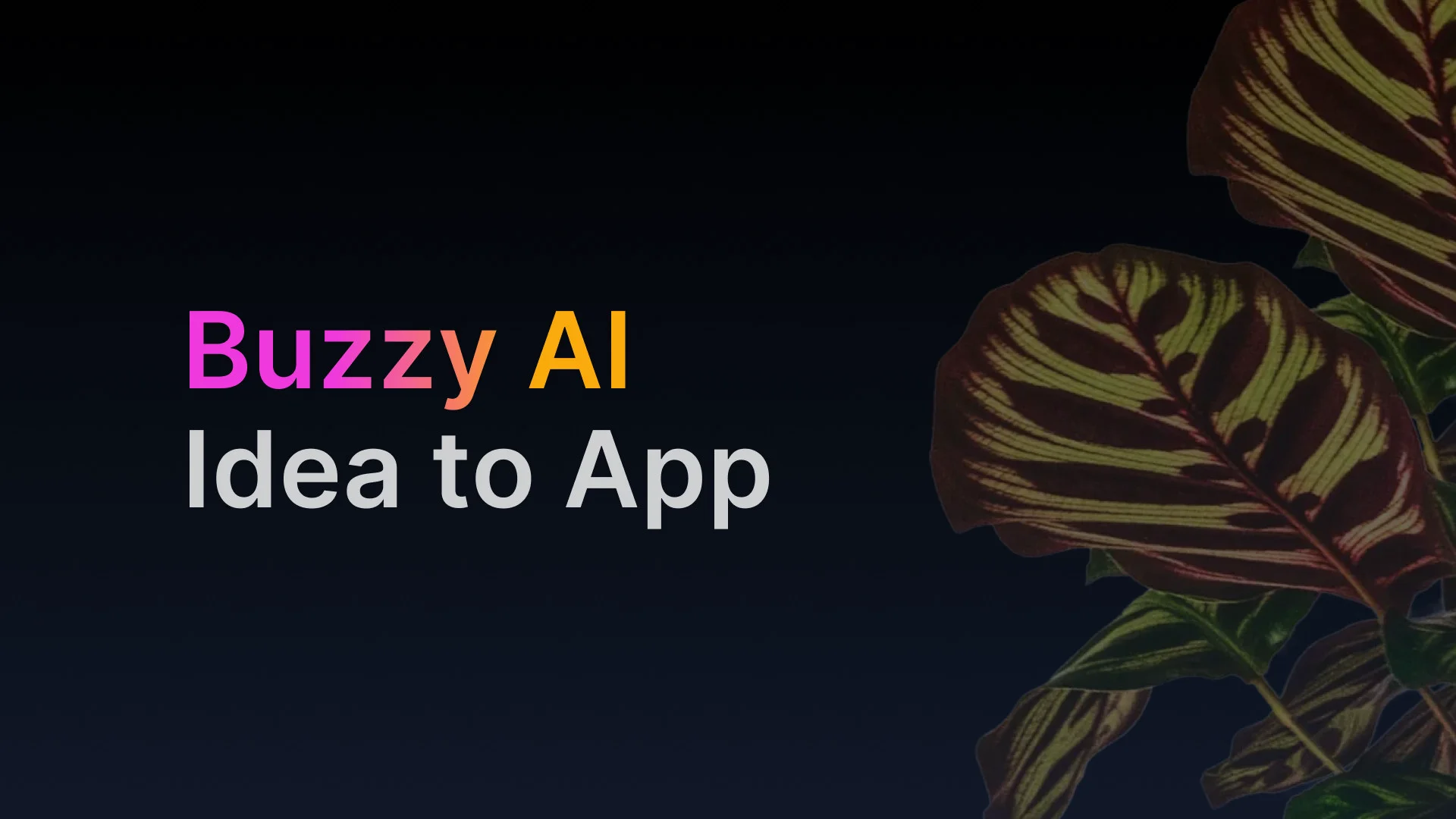Buzzy AI App Build