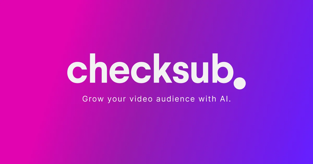 Checksub AI