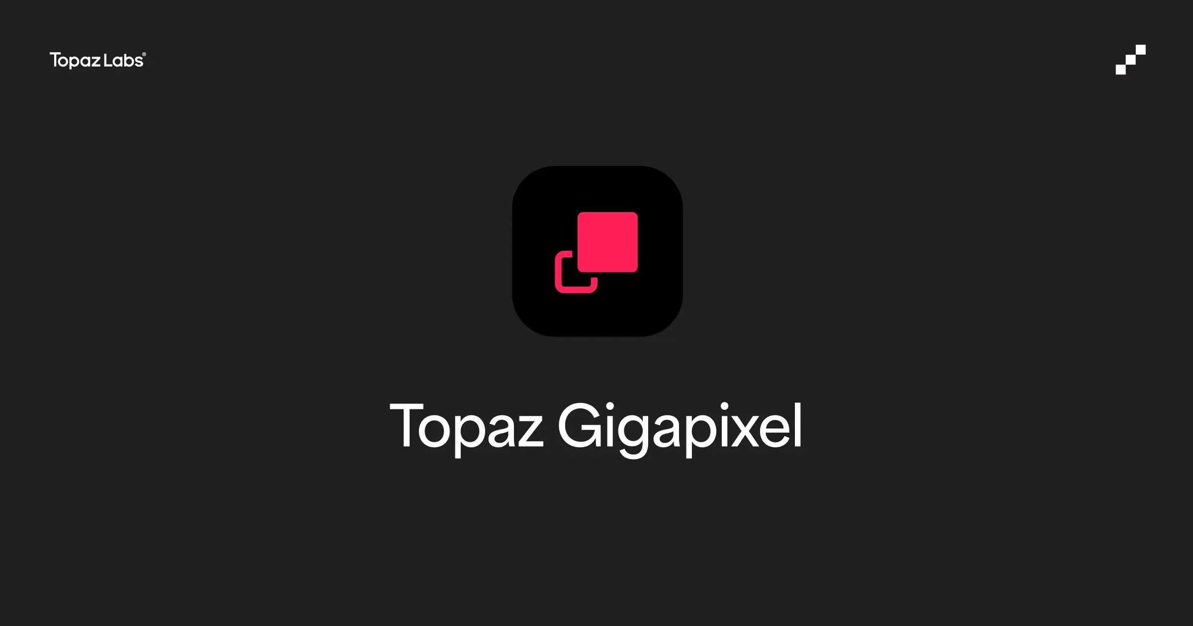 Topaz Gigapixel AI