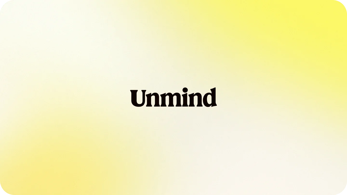 Unmind