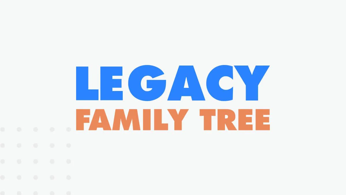 Legacy Family Tree