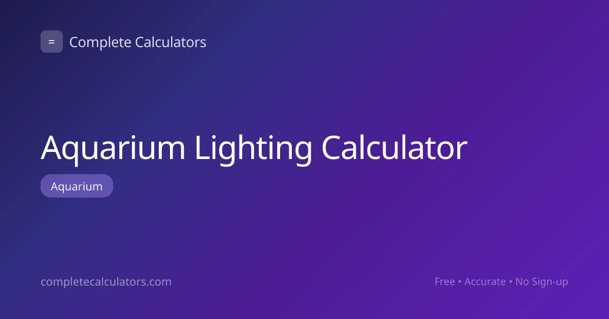 Aquarium Lighting Calculator